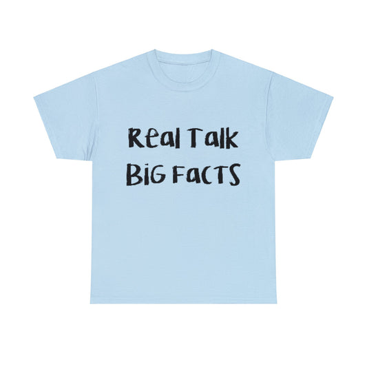 Real Talk BiG Facts "Stay True" Unisex Heavy Cotton Tee