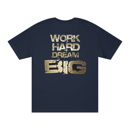 Dream Big Classic Tee