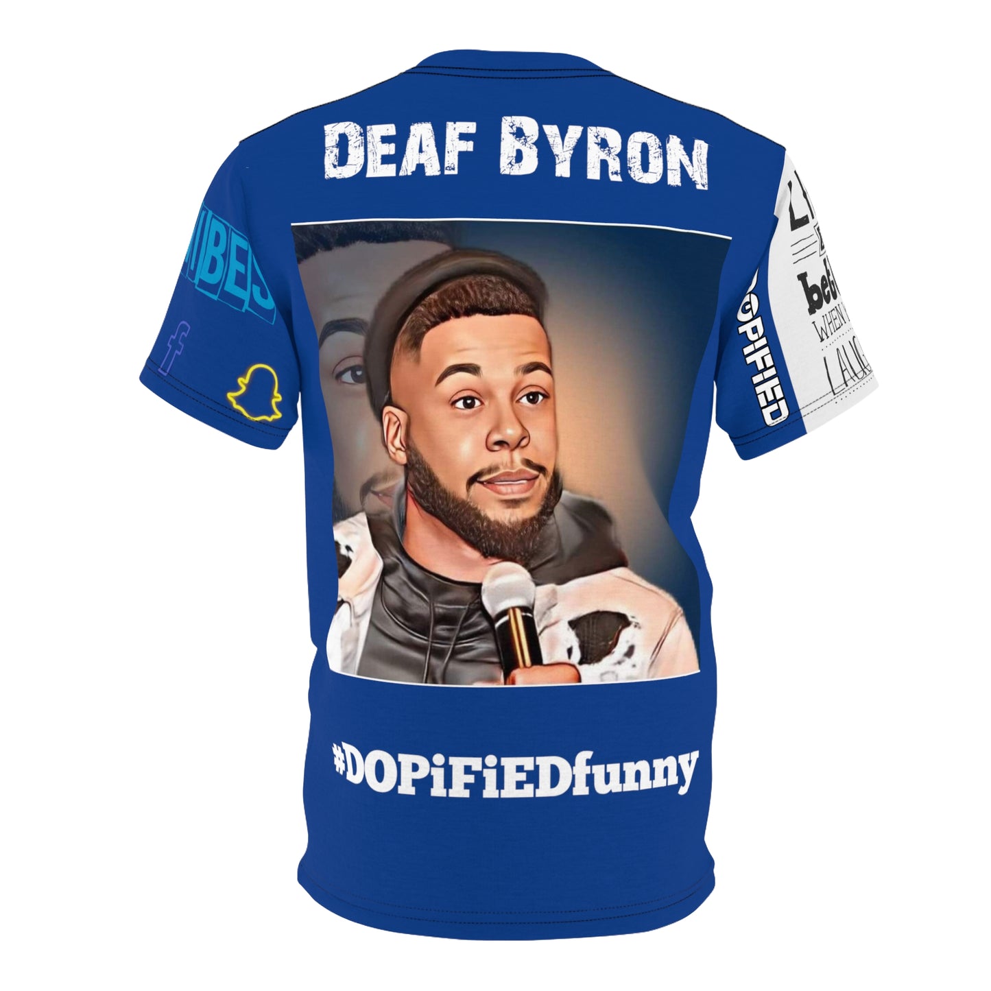 Comedian "Deaf Byron" Signature Tee DOPiFiED Edition