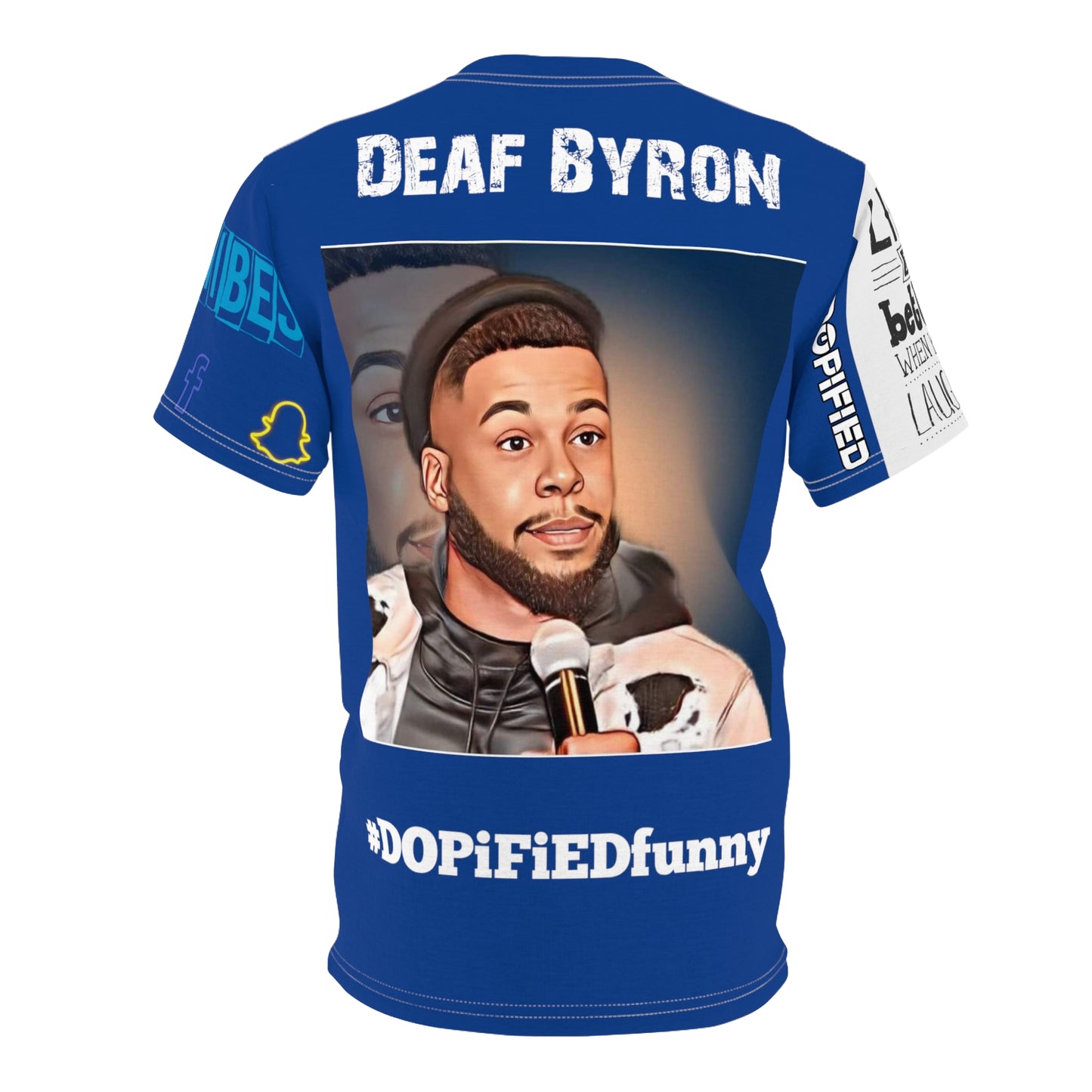 Comedian "Deaf Byron" Signature Tee DOPiFiED Edition