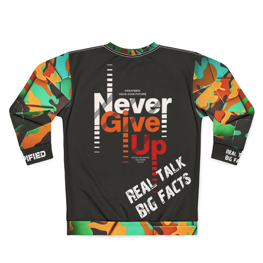 Real Talk BiG Facts “ Never Give Up” Unisex Sweatshirt
